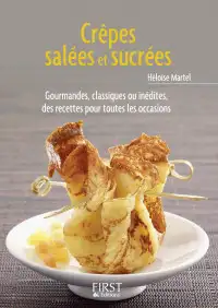Le petit livre des crêpes salées et sucrées Le petit livre des crepes salees et sucrees